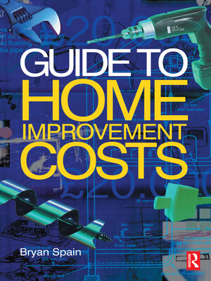 Guide to Home Improvement Costs - ebook